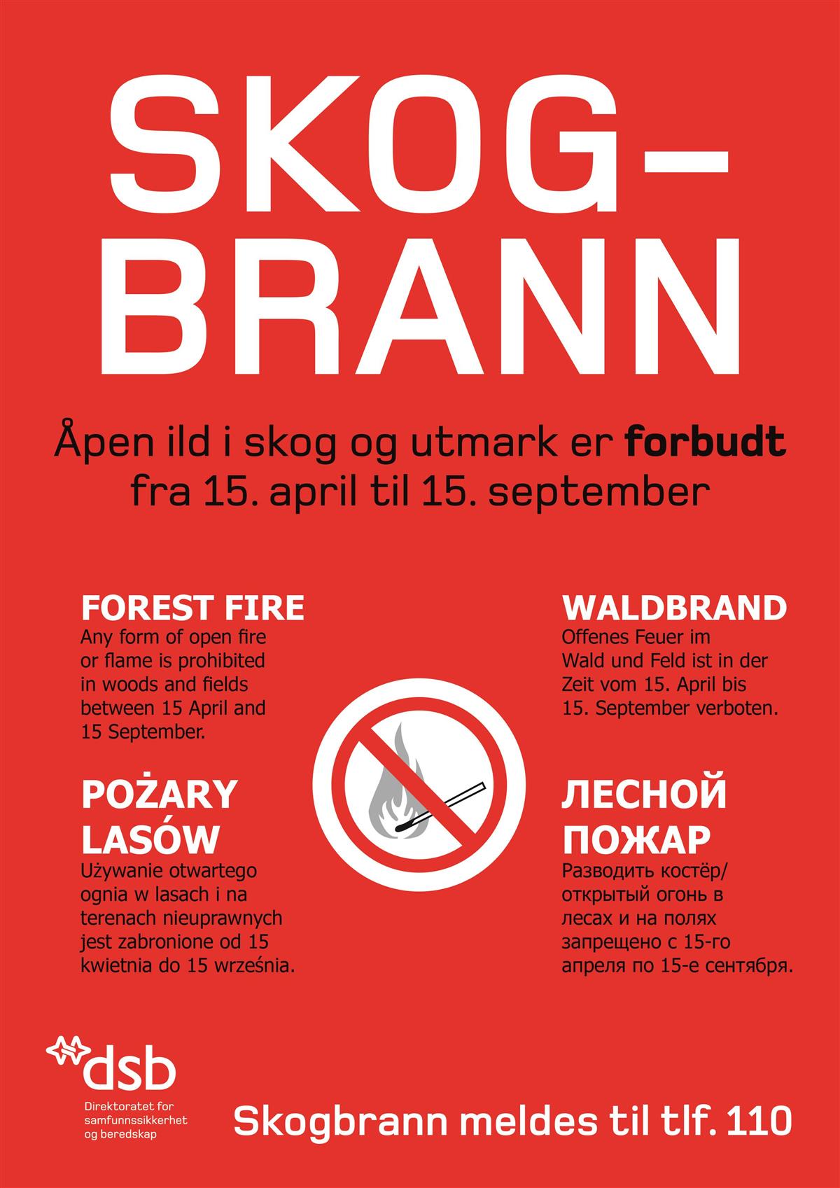 Plakat med teksten Åpen ild i skog og utmark er forbudt fra 15.april til 15.september. Dette står på flere forskjellige språk. - Klikk for stort bilde